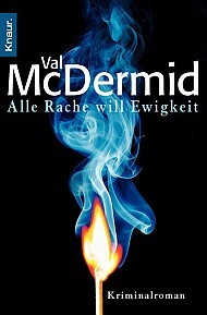 Alle Rache will Ewigkeit (2011) by Val McDermid