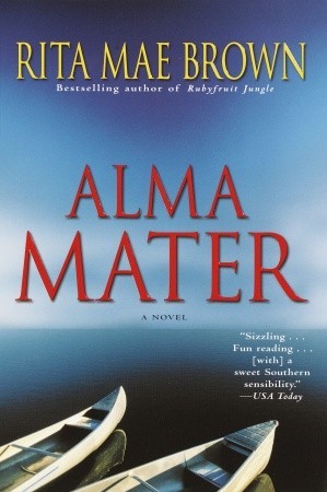 Alma Mater (2002) by Rita Mae Brown