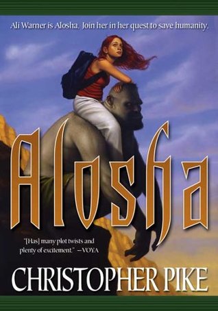 Alosha (2005) by Christopher Pike