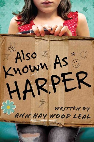 Also Known As Harper (2009) by Ann Haywood Leal
