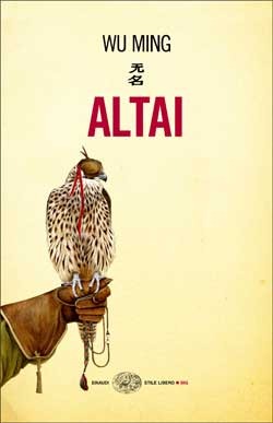 Altai (2009) by Wu Ming