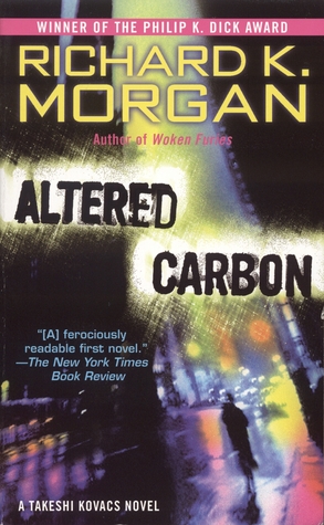 Altered Carbon (2006) by Richard K. Morgan