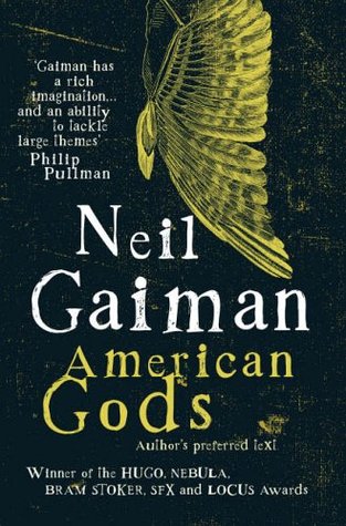 American Gods (2005) by Neil Gaiman