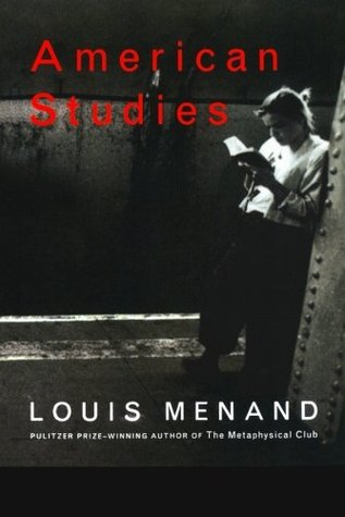 American Studies (2003) by Louis Menand