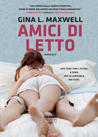 Amici di letto (2013) by Gina L. Maxwell