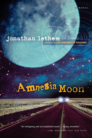Amnesia Moon (2005) by Jonathan Lethem
