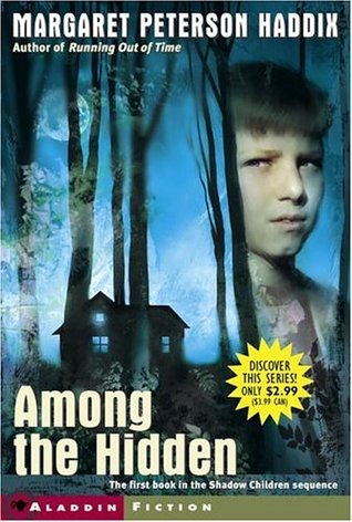 Among the Hidden (2006) by Margaret Peterson Haddix