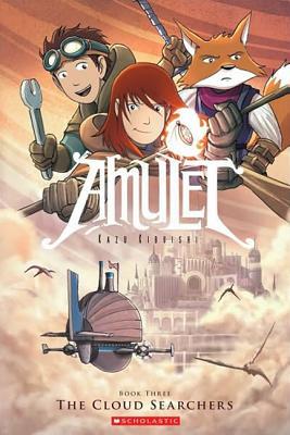 Amulet, Volume 3: The Cloud Searchers (2010) by Kazu Kibuishi