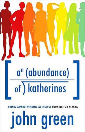 An Abundance of Katherines (2006) by John Green