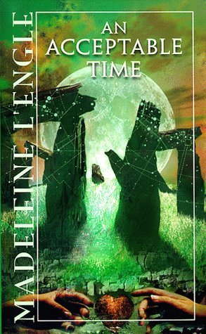 An Acceptable Time (1990) by Madeleine L'Engle