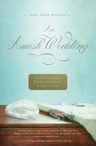 An Amish Wedding (2011) by Beth Wiseman