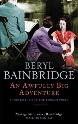An Awfully Big Adventure (2003) by Beryl Bainbridge