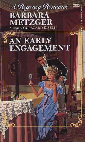 An Early Engagement (1990) by Barbara Metzger