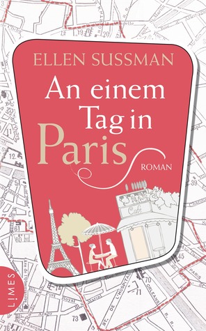 An einem Tag in Paris (2012) by Ellen Sussman