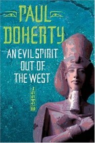 An Evil Spirit Out of the West (2003) by Paul Doherty
