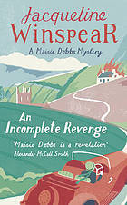 An Incomplete Revenge (2008) by Jacqueline Winspear