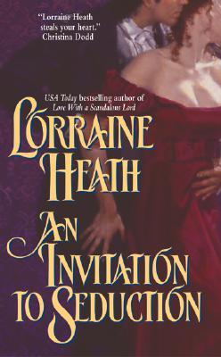 An Invitation to Seduction (2004) by Lorraine Heath