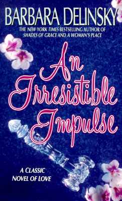 An Irresistible Impulse (2002) by Barbara Delinsky