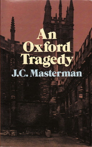 An Oxford Tragedy (1980) by J.C. Masterman