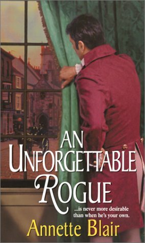 An Unforgettable Rogue (2002) by Annette Blair