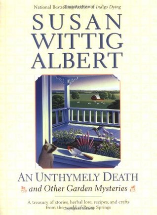 An Unthymely Death and Other Garden Mysteries (2003) by Susan Wittig Albert