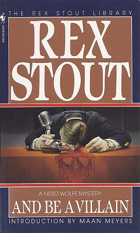 And Be a Villain (1994) by Rex Stout
