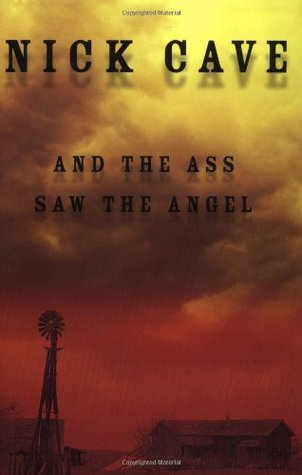 And the Ass Saw the Angel (2003)
