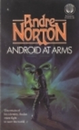 Android at Arms (1987) by Andre Norton