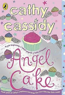Angel Cake. Cathy Cassidy (2010) by Cathy Cassidy