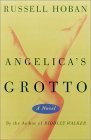 Angelica's Grotto (2001) by Russell Hoban