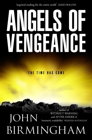 Angels of Vengeance (2012) by John   Birmingham