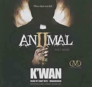 Animal II: The Omen (2013) by K'wan