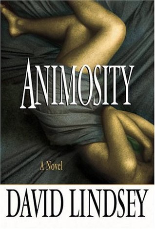 Animosity (2005) by David L. Lindsey