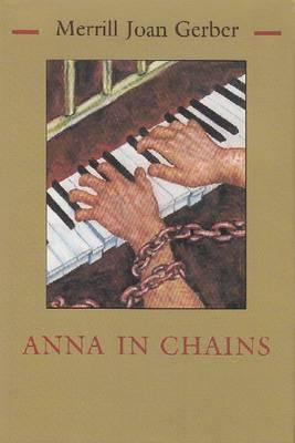 Anna in Chains (1998) by Merrill Joan Gerber