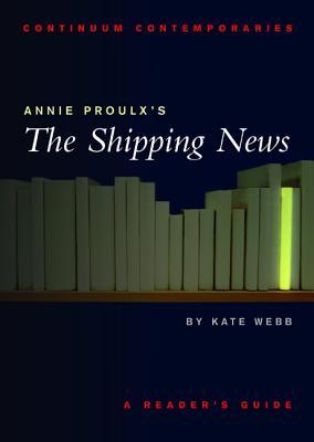 Annie Proulx's The Shipping News: A Reader's Guide (2002) by Aliki Varvogli