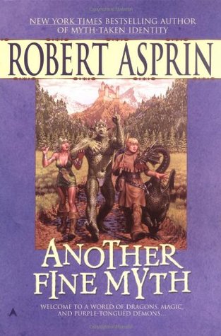Another Fine Myth (2005) by Robert Asprin