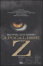 Apocalisse Z (2007) by Manel Loureiro