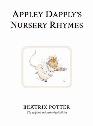 Appley Dapply's Nursery Rhymes (2002) by Beatrix Potter