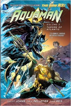 Aquaman, Vol. 3: Throne of Atlantis (2013)