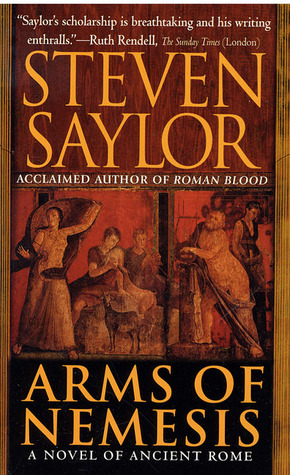Arms of Nemesis (2001) by Steven Saylor