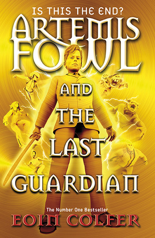Artemis Fowl and the Last Guardian (2012) by Eoin Colfer