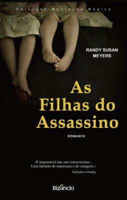As Filhas do Assassino (2010) by Randy Susan Meyers