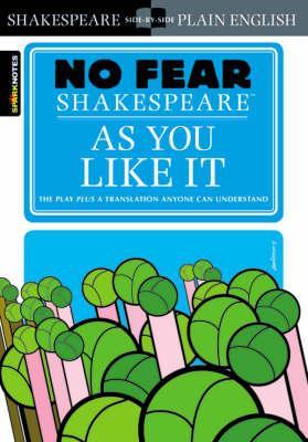 As You Like It (No Fear Shakespeare) (2004) by SparkNotes