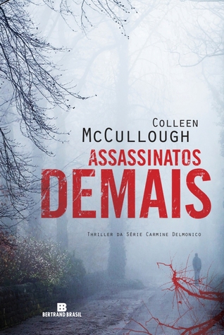 Assassinatos Demais (2012) by Colleen McCullough