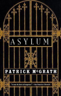 Asylum (1998) by Patrick McGrath