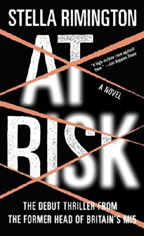 At Risk (2006) by Stella Rimington
