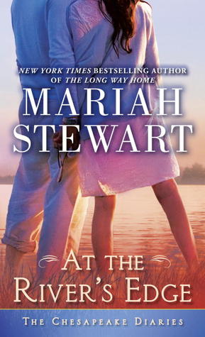 At the River's Edge (2014) by Mariah Stewart