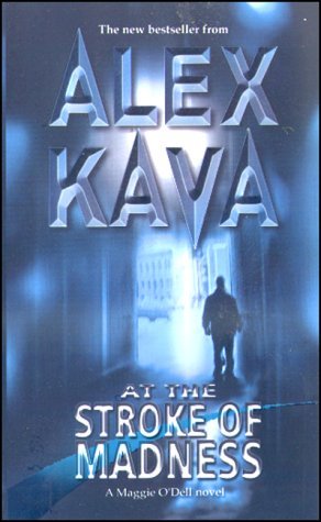 At the Stroke of Madness (2003) by Alex Kava