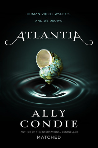 Atlantia (2014) by Ally Condie