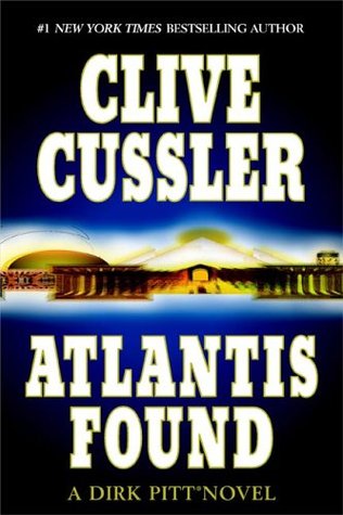 Atlantis Found (2004) by Clive Cussler